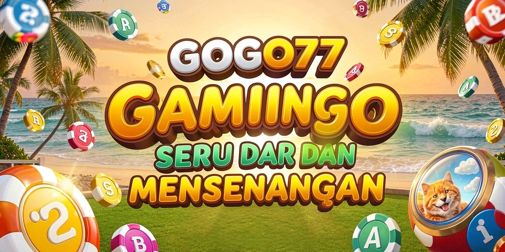 Tampilan gameplay GOGO77 yang menyenangkan dan interaktif.